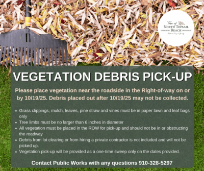 Vegetation Debris Pickup Scheduled Oct. 19th 2025